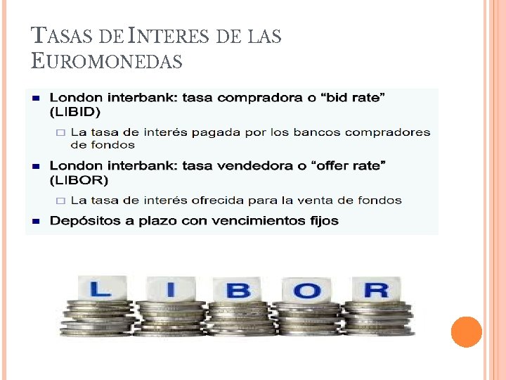 TASAS DE INTERES DE LAS EUROMONEDAS 