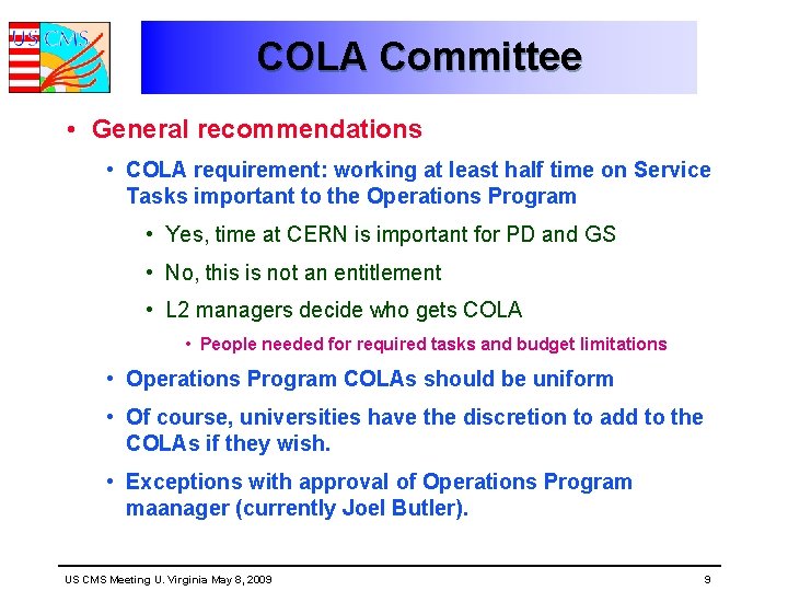 COLA Committee • General recommendations • COLA requirement: working at least half time on