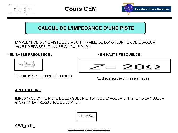 Cours CEM CALCUL DE L’IMPEDANCE D’UNE PISTE DE CIRCUIT IMPRIME DE LONGUEUR «L» ,