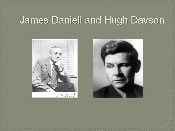 James Daniell and Hugh Davson 