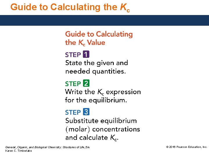 Guide to Calculating the Kc General, Organic, and Biological Chemistry: Structures of Life, 5/e