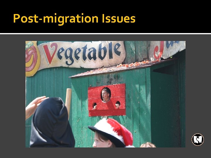 Post-migration Issues 