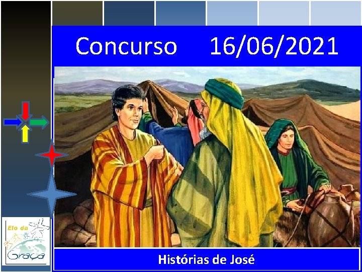 Concurso 16/06/2021 Histórias de José 