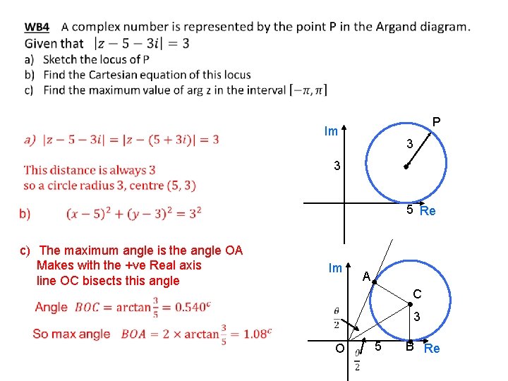 P Im 3 3 5 Re c) The maximum angle is the angle OA