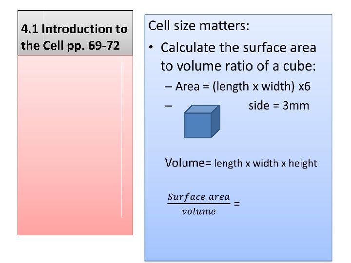  • 4. 1 Introduction to the Cell pp. 69 -72 