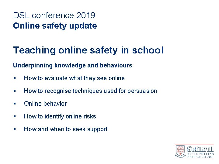 DSL conference 2019 Online safety update Teaching online safety in school Underpinning knowledge and