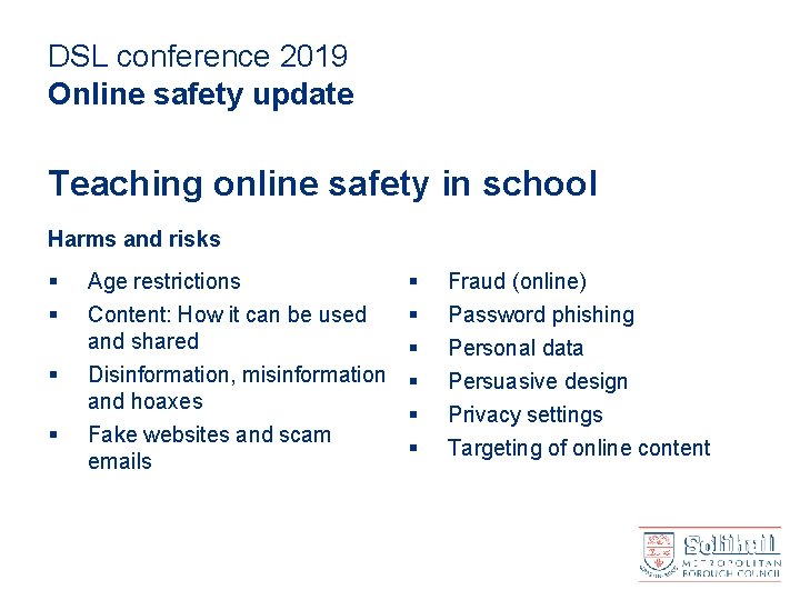 DSL conference 2019 Online safety update Teaching online safety in school Harms and risks