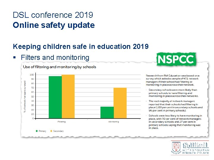 DSL conference 2019 Online safety update Keeping children safe in education 2019 § Filters