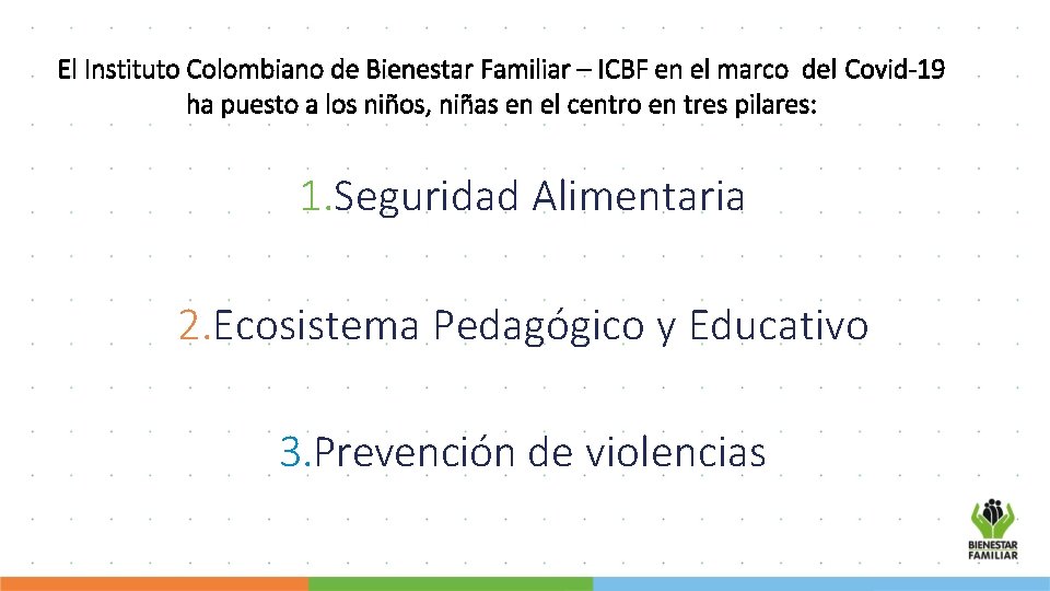 El Instituto Colombiano de Bienestar Familiar – ICBF en el marco del Covid-19 ha
