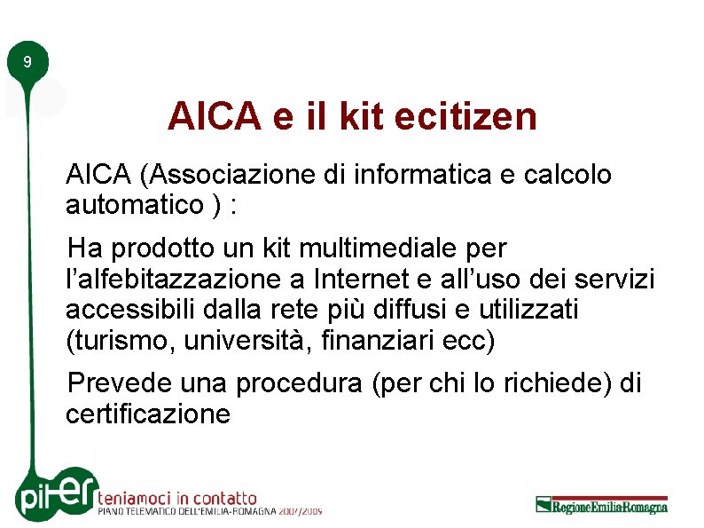9 AICA e il kit ecitizen AICA (Associazione di informatica e calcolo automatico )