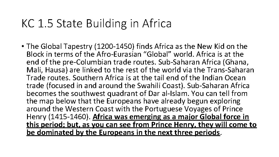 KC 1. 5 State Building in Africa • The Global Tapestry (1200 -1450) finds