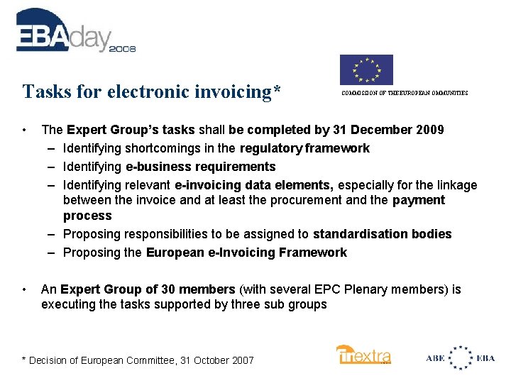 Tasks for electronic invoicing* COMMISSION OF THE EUROPEAN OMMUNITIES • The Expert Group’s tasks