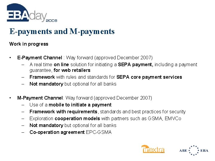 E-payments and M-payments Work in progress • E-Payment Channel : Way forward (approved December