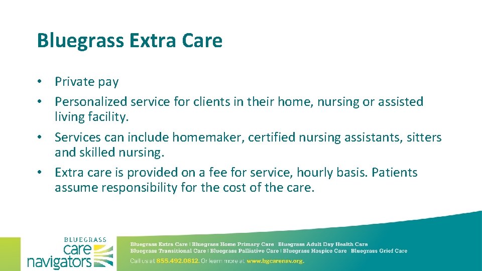 Bluegrass Extra Care • Private pay • Personalized service for clients in their home,