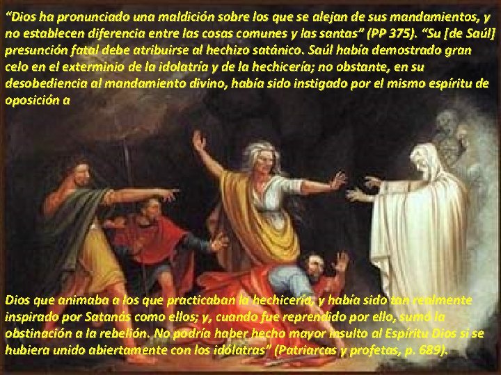 “Dios ha pronunciado una maldición sobre los que se alejan de sus mandamientos, y