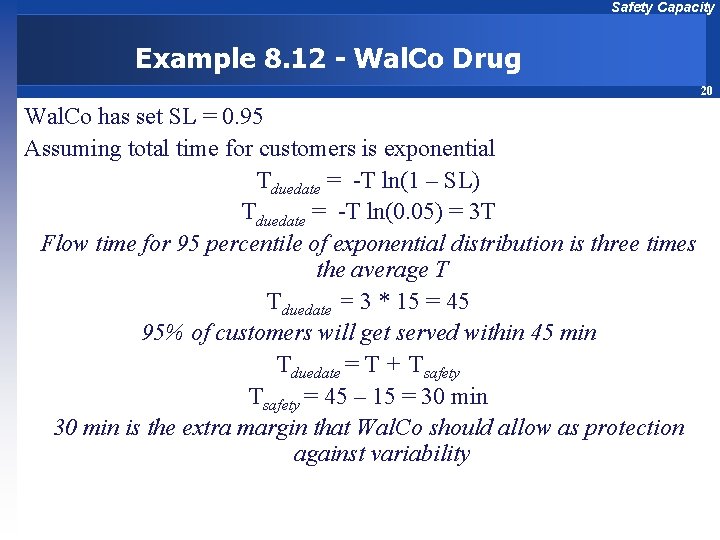 Safety Capacity Example 8. 12 - Wal. Co Drug 20 Wal. Co has set