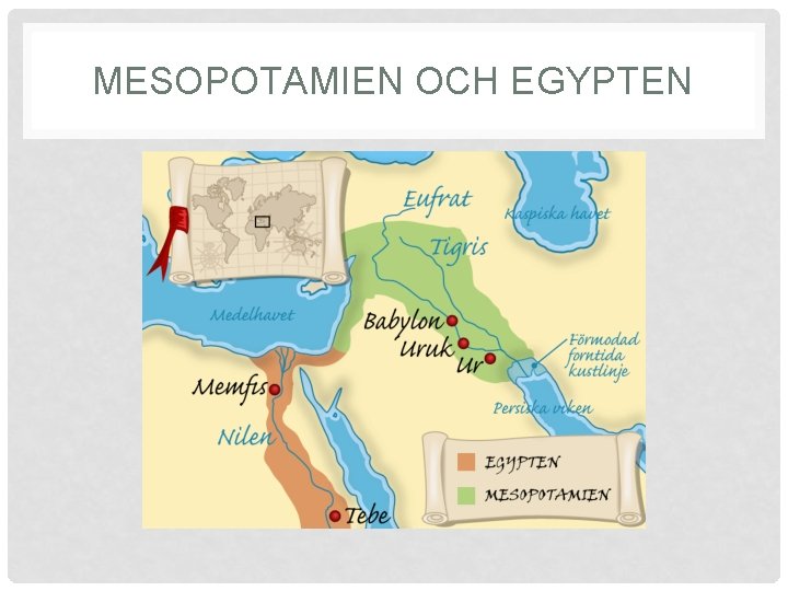 MESOPOTAMIEN OCH EGYPTEN 