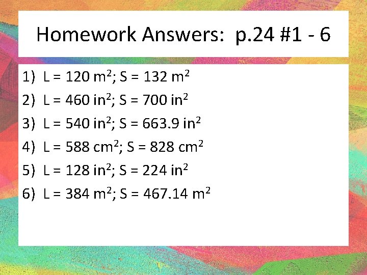 Homework Answers: p. 24 #1 - 6 1) 2) 3) 4) 5) 6) L