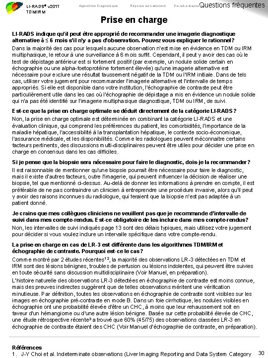 LI-RADS® v 2017 TDM/IRM Algorithme Diagnostique Réponse au traitement Questions fréquentes Dernière diapositive Prise