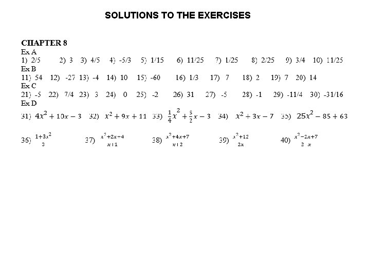 SOLUTIONS TO THE EXERCISES 
