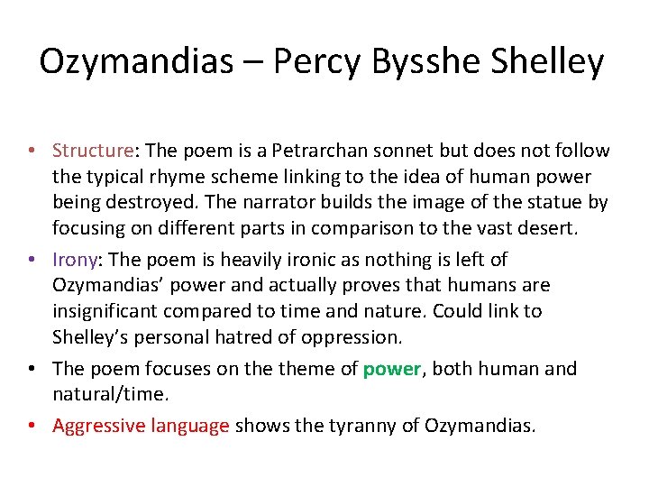 Ozymandias – Percy Bysshe Shelley • Structure: The poem is a Petrarchan sonnet but