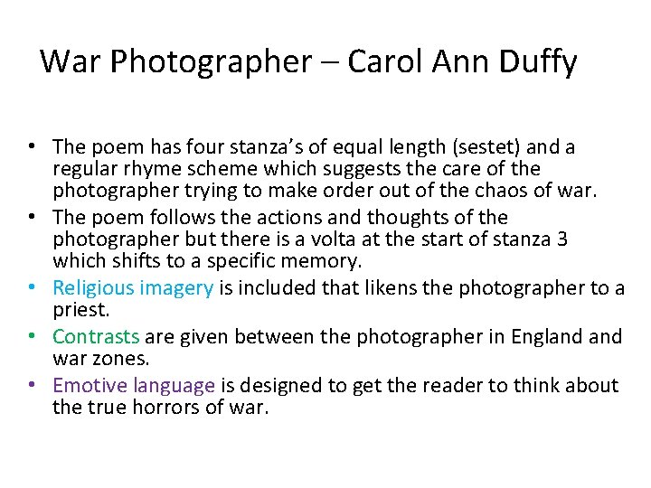 War Photographer – Carol Ann Duffy • The poem has four stanza’s of equal