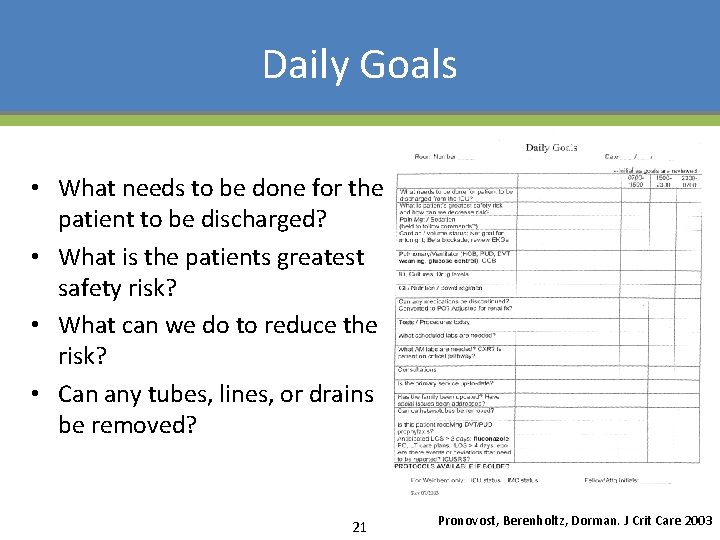 Daily Goals • What needs to be done for the patient to be discharged?