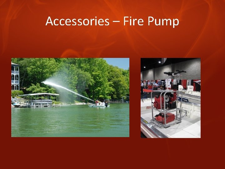 Accessories – Fire Pump 