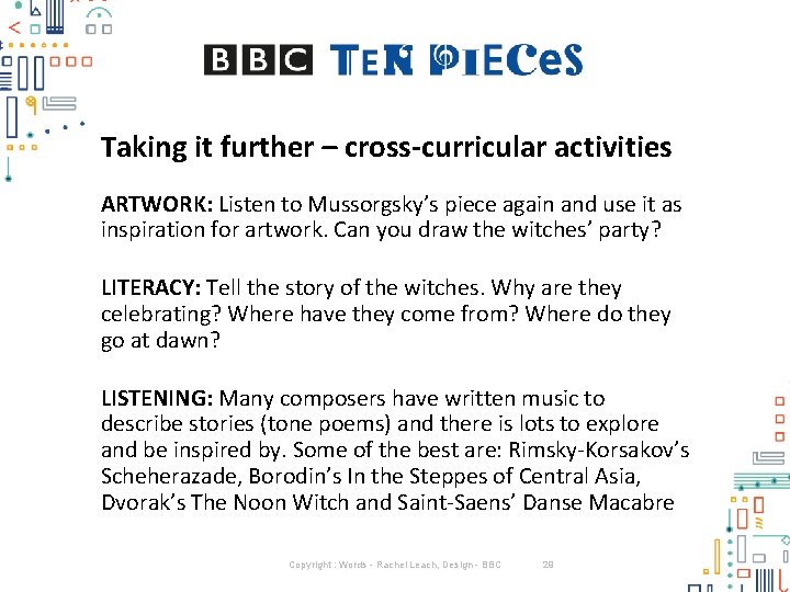 Taking it further – cross-curricular activities ARTWORK: Listen to Mussorgsky’s piece again and use