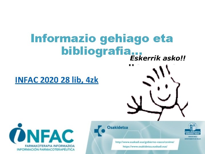 Informazio gehiago eta bibliografia… INFAC 2020 28 lib, 4 zk 