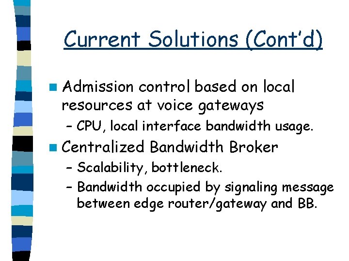 A Scalable Bandwidth Management Architecture for Supporting Vo