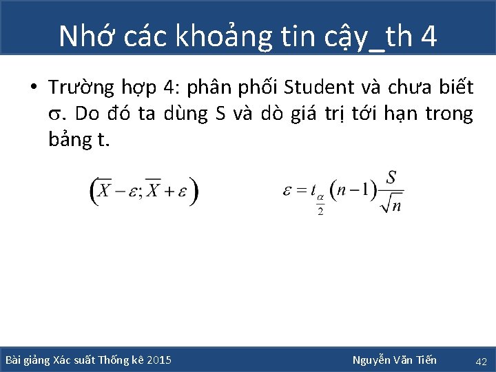 Nhớ các khoảng tin cậy_th 4 • Trường hợp 4: phân phối Student và