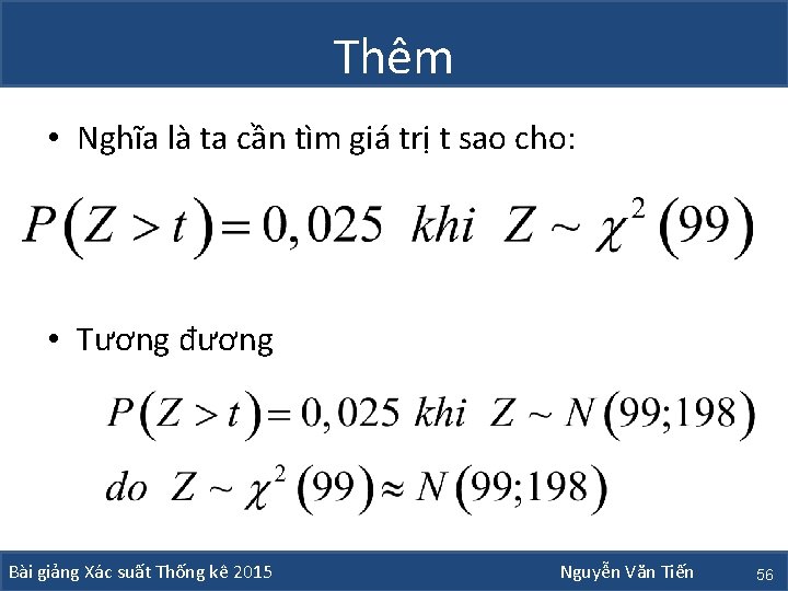 Thêm • Nghĩa là ta cần tìm giá trị t sao cho: • Tương