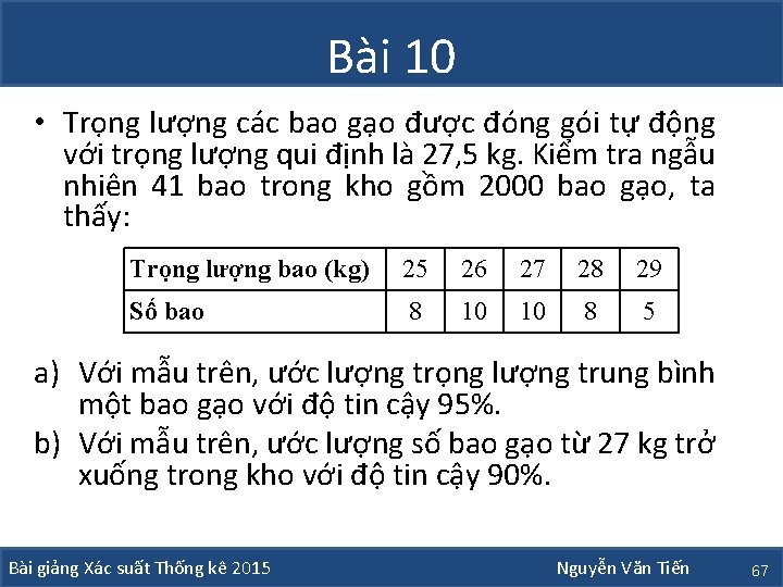 Bài 10 • Trọng lượng các bao gạo được đóng gói tự động với