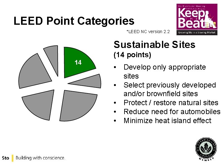 LEED Point Categories *LEED NC version 2. 2 Sustainable Sites (14 points) 14 •