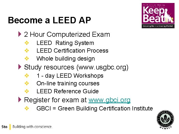 Become a LEED AP 42 Hour Computerized Exam v v v LEED Rating System