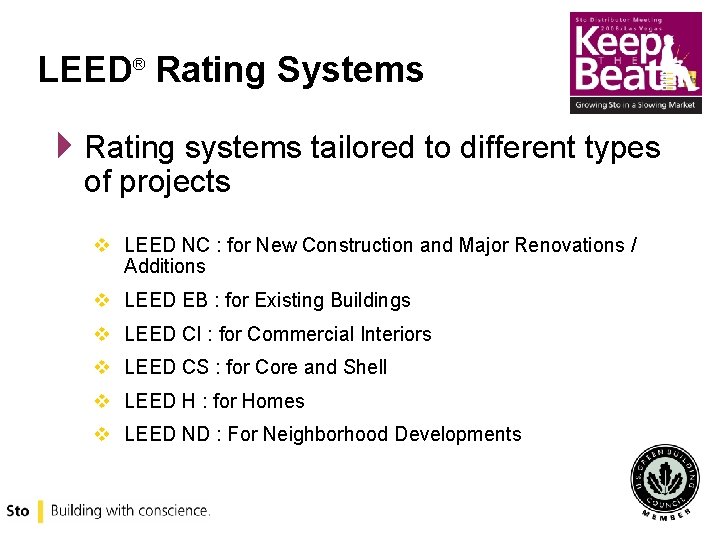 LEED® Rating Systems 4 Rating systems tailored to different types of projects v LEED
