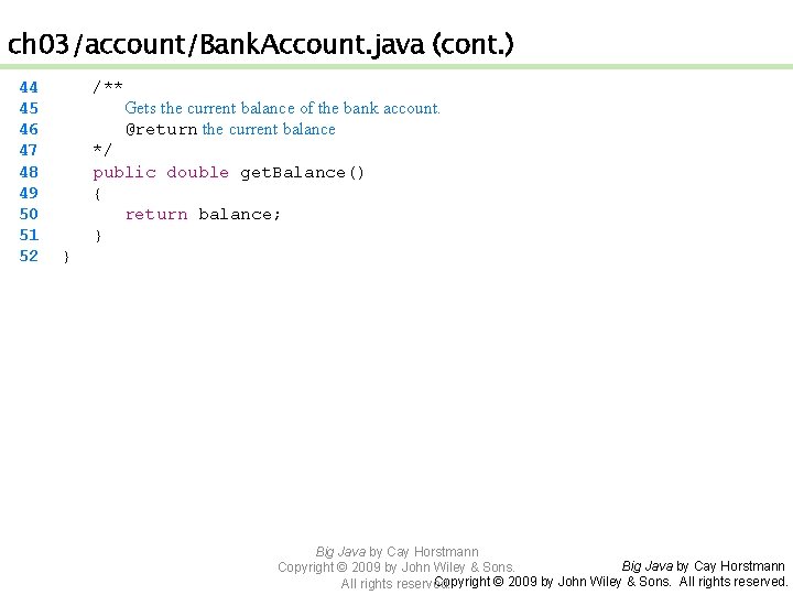 ch 03/account/Bank. Account. java (cont. ) 44 45 46 47 48 49 50 51