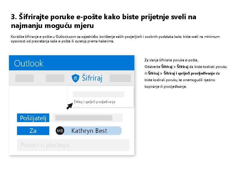 3. Šifrirajte poruke e-pošte kako biste prijetnje sveli na najmanju moguću mjeru Koristite šifriranje