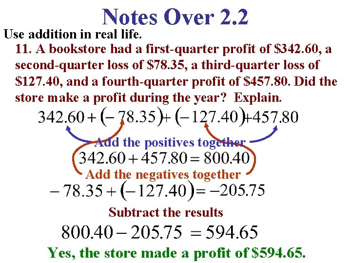 Notes Over 2. 2 Use addition in real life. 11. A bookstore had a