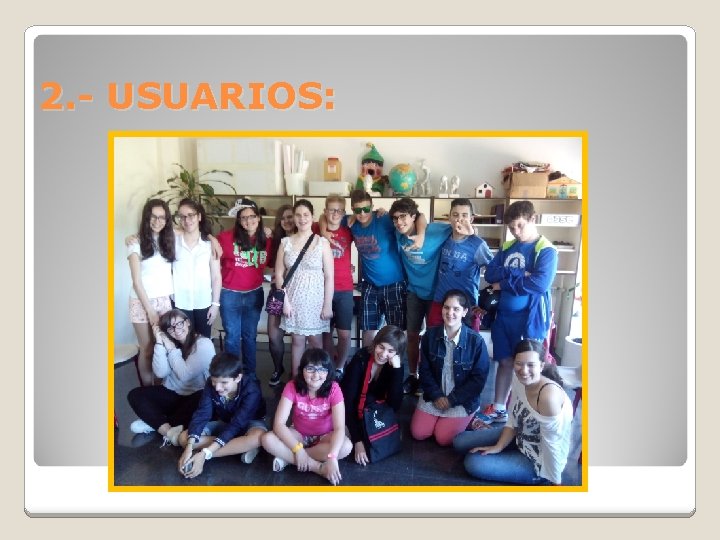 2. - USUARIOS: 