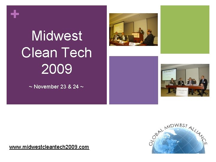 + Midwest Clean Tech 2009 ~ November 23 & 24 ~ www. midwestcleantech 2009.