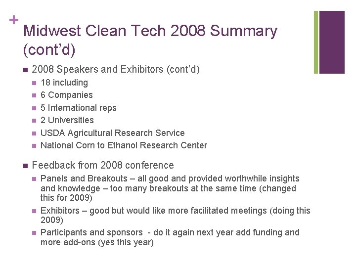 + Midwest Clean Tech 2008 Summary (cont’d) n 2008 Speakers and Exhibitors (cont’d) n