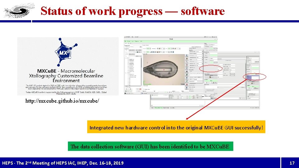 Status of work progress — software http: //mxcube. github. io/mxcube/ Integrated new hardware control
