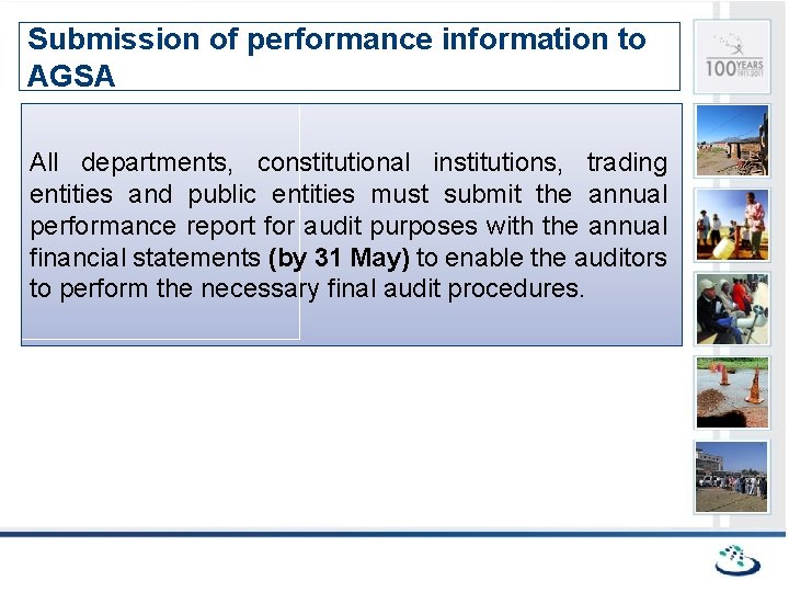 Submission of performance information to AGSA All departments, constitutional institutions, trading entities and public