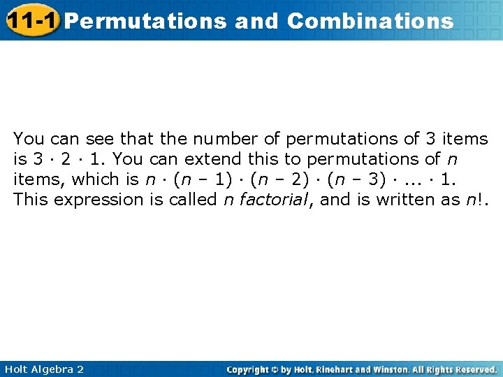 11 -1 Permutations and Combinations You can see that the number of permutations of