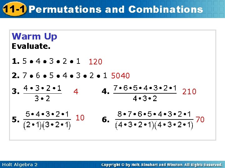 11 -1 Permutations and Combinations Warm Up Evaluate. 1. 5 4 3 2 1