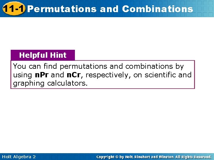 11 -1 Permutations and Combinations Helpful Hint You can find permutations and combinations by