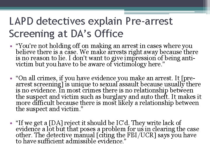 LAPD detectives explain Pre-arrest Screening at DA’s Office • “You’re not holding off on