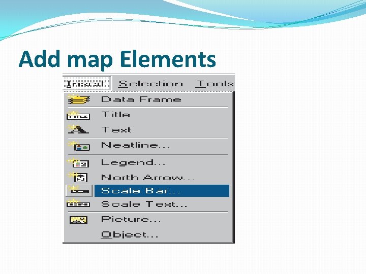 Add map Elements Add map Elements